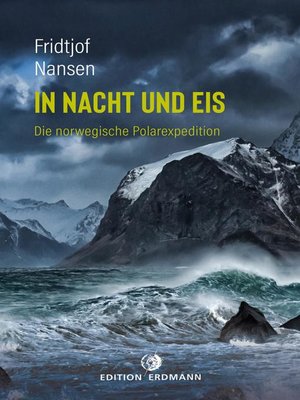 cover image of In Nacht und Eis: Die norwegische Polarexpedition
